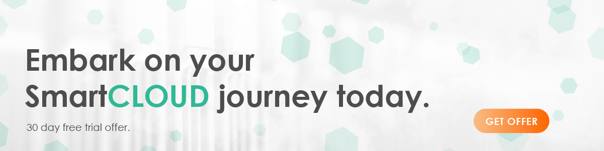 Get your 30 day free trial of SmartCLOUD today