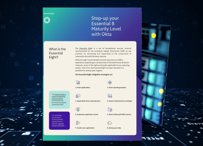 Step-up your Essential 8 Maturity Level with Okta